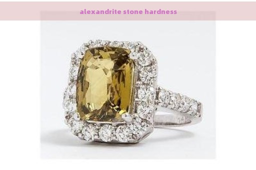 alexandrite stone hardness